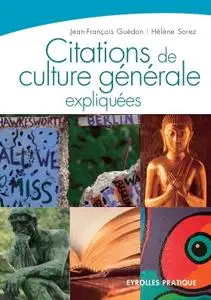Jean-François Guédon, Hélène Sorez, "Citations de culture générale expliquées"