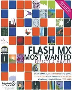 Flash MX Most Wanted: Effects & Movies