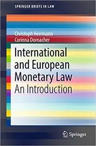 International and European Monetary Law: An Introduction