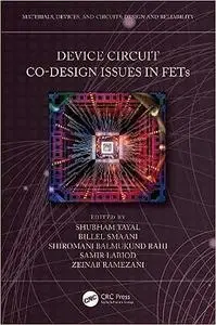 Device Circuit Co-Design Issues in FETs