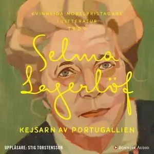 «Kejsarn av Portugallien» by Selma Lagerlöf