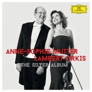 Anne-Sophie Mutter, Lambert Orkis - The Silver Album (2014)