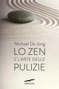 Michael De Jong - Lo Zen e l'arte delle pulizie