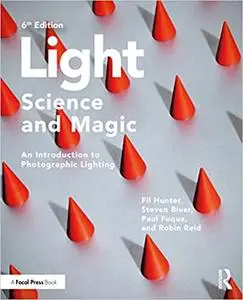 Light ― Science & Magic: An Introduction to Photographic Lighting 6th Edition