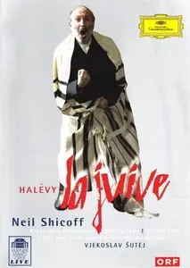 Halévy - La Juive (Vjekoslav Sutej, Neil Shicoff) [2004]