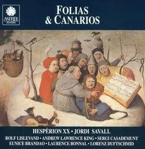 Jordi Savall & Hespèrion XX - Folias & Canarios (1994) {Astrée E 8516}