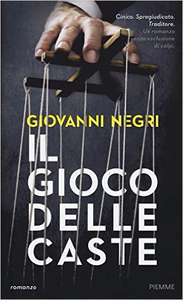 Il gioco delle caste - Giovanni Negri