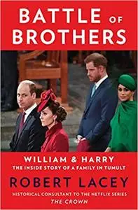 Battle of Brothers: William and Harry – The Inside Story of a Family in Tumult, US Edition