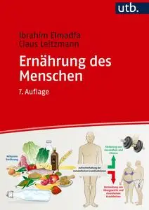 Ernahrung des Menschen - Ibrahim Elmadfa & Claus Leitzmann