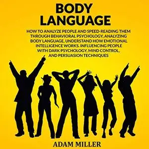 Body Language: How to Analyze People and Speed-Reading [Audiobook]
