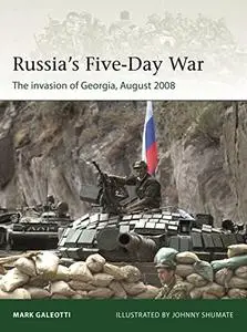 Russia's Five-Day War: The invasion of Georgia, August 2008 (Elite)