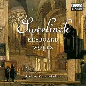 Andrea Vivanet - Sweelinck: Keyboard Works (2024) [Official Digital Download 24/48]