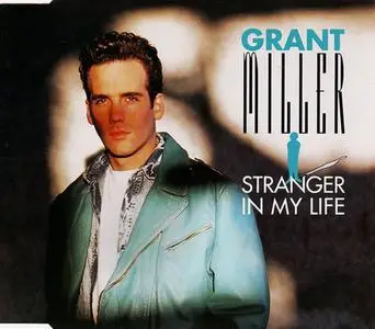 Grant Miller - Stranger In My Life (Germany CD5) (1993) {Polydor}