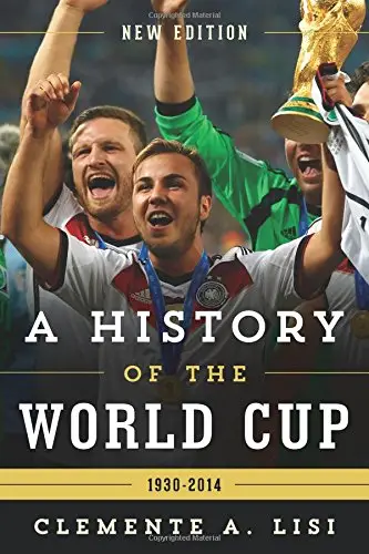 A History of the World Cup: 1930-2014