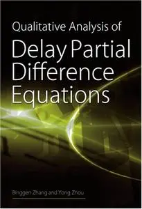 Qualitative Analysis of Delay Partial Difference Equations