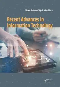 Recent Advances in Information Technology by Waldemar Wojcik