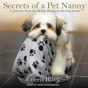 «Secrets of a Pet Nanny» by Eileen Riley