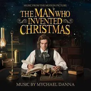 Mychael Danna - The Man Who Invented Christmas (Original Motion Picture Soundtrack) (2017) [Official Digital Download 24/96]