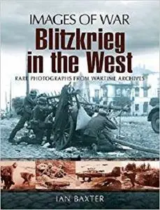 Blitzkrieg in the West (Images of War)