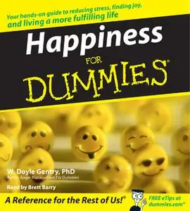 «Happiness for Dummies» by W. Doyle Gentry