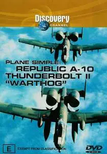 Plane Simple. Republic A-10 Thunderbolt II Warthog