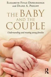 The Baby and the Couple: Understanding and treating young families