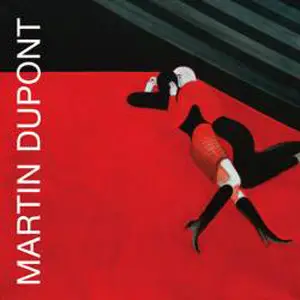 Martin Dupont - Lost and Late (1985)
