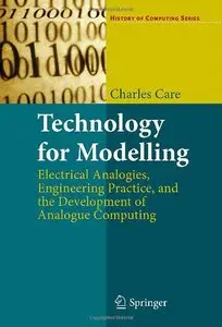 Technology for Modelling: Electrical Analogies, Engineering Practice, and the Development of Analogue Computing [Repost]