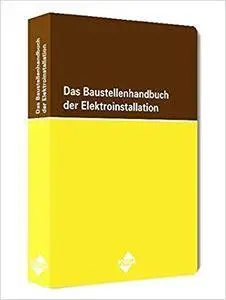 Das Baustellenhandbuch der Elektroinstallation