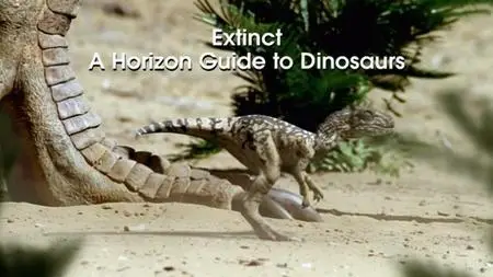BBC Extinct: A Horizon Guide to Dinosaurs (2011)