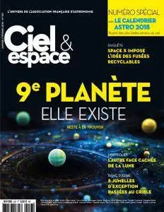 Ciel & Espace N.557 - Janvier-Février 2018