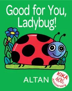 «Good for You, Ladybug!» by Altan