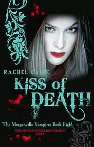 «Kiss of Death» by Rachel Caine