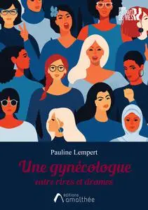 Pauline Lempert, "Une gynécologue entre rires et drames"