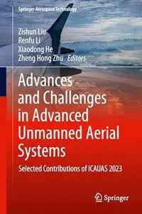 Advances and Challenges in Advanced Unmanned Aerial Systems: Selected Contributions of ICAUAS 2023