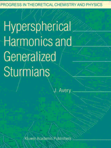 Hyperspherical Harmonics and Generalized Sturmians by:  John Avery (Repost)