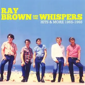 Ray Brown & The Whispers - Hits & More 1965-1968 (2012)