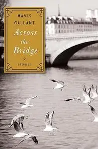 Across the Bridge: Stories