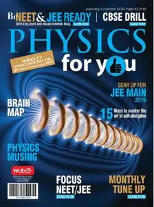 Physics For You - October 2018