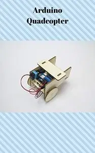 Arduino Quadcopter