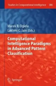 Computational Intelligence Paradigms in Advanced Pattern Classification (Studies in Computational Intelligence)