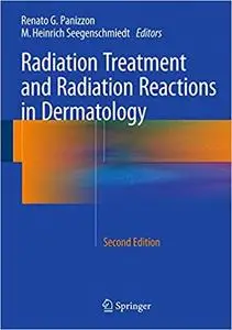 Radiation Treatment and Radiation Reactions in Dermatology