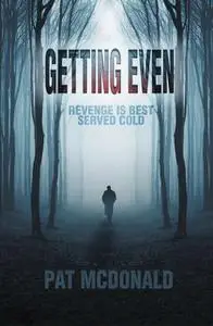 «Getting Even» by Pat McDonald