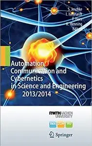 Automation, Communication and Cybernetics in Science and Engineering 2013/2014