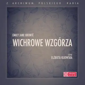 «Wichrowe Wzgórza - wersja skrócona» by Emily Jane Bronte