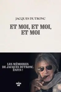Jacques Dutronc, "Et moi, et moi, et moi"