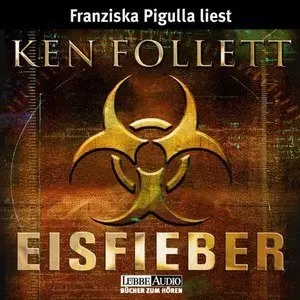 Ken Follett - Eisfieber