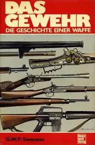 Das Gewehr. Die Geschichte einer Waffe (Repost)