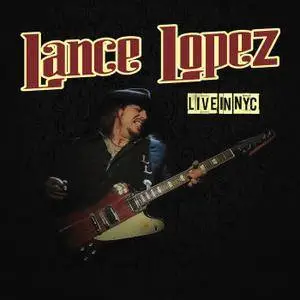 Lance Lopez - Live In NYC (2016)