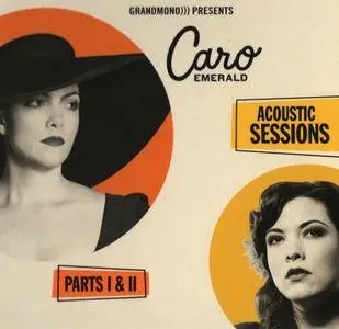 Caro Emerald - Acoustic Sessions: Parts I & II (2017)